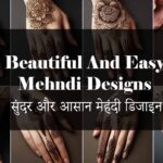 Beautiful And Easy Mehndi Designs - सुंदर और आसान मेहंदी डिजाइन